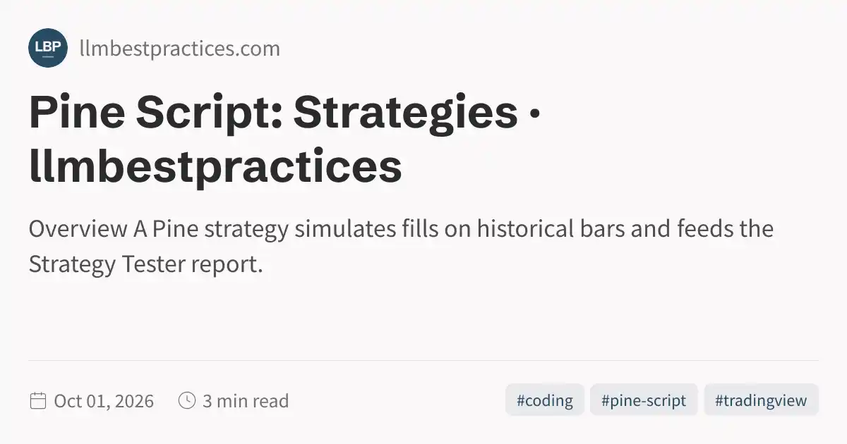 Pinescript Clean Entry Pine Script: Strategies · llmbestpractices