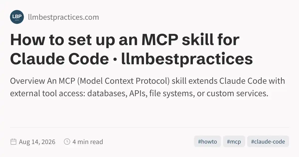 How to set up an MCP skill for Claude Code · llmbestpractices